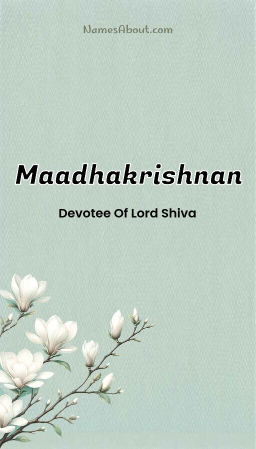 Meaning of Maadhakrishnan