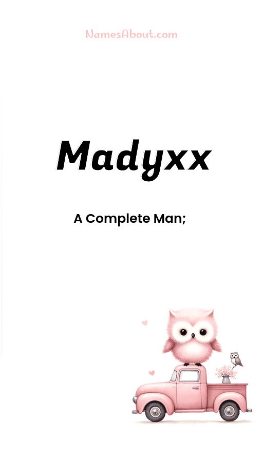 Meaning of Madyxx