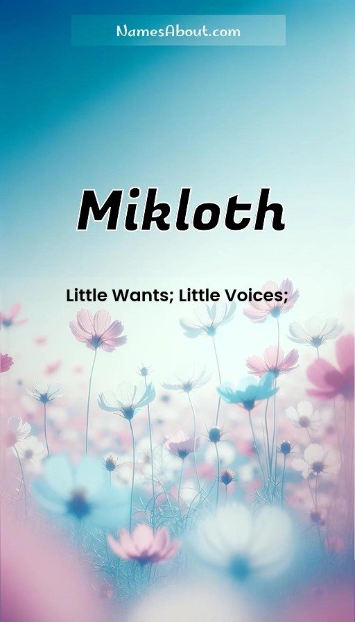 Meaning of Mikloth