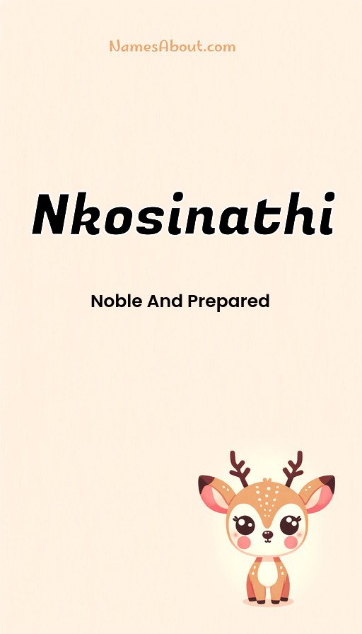 Meaning of Nkosinathi