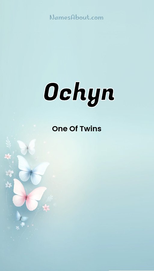 Meaning of Ochyn