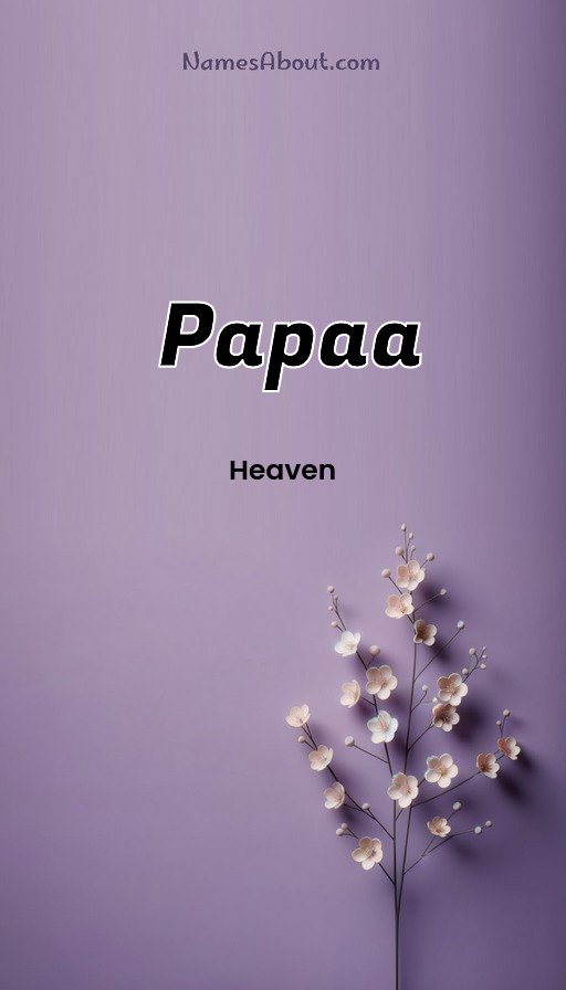 Meaning of Papaa