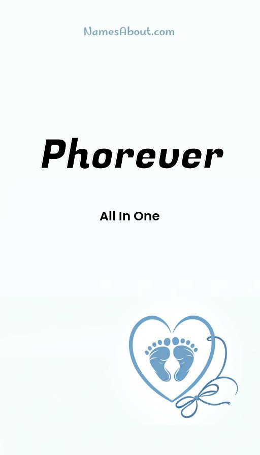 Meaning of Phorever