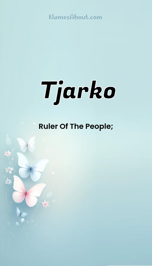 Meaning of Tjarko