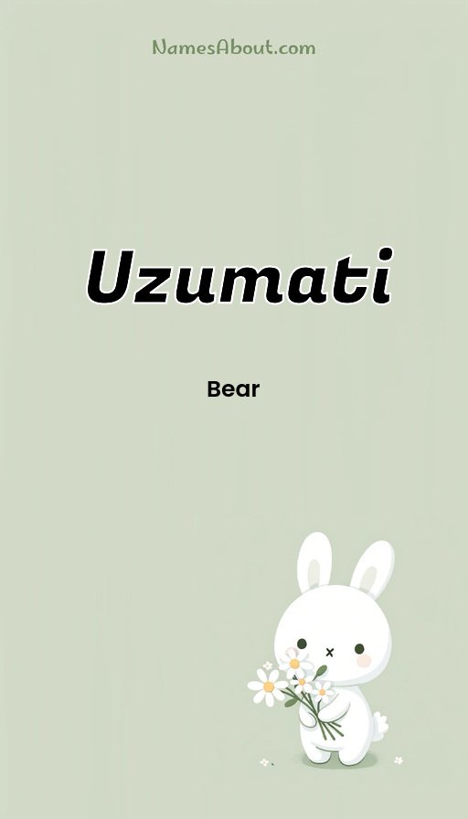 Meaning of Uzumati