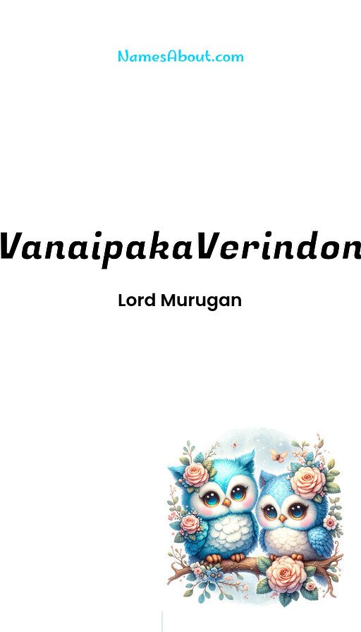 Meaning of Vanaipakaverindon