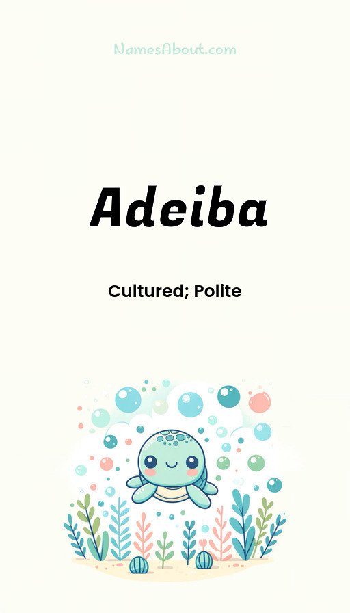 Meaning of Adeiba