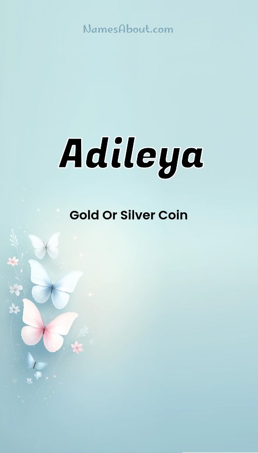 Meaning of Adileya