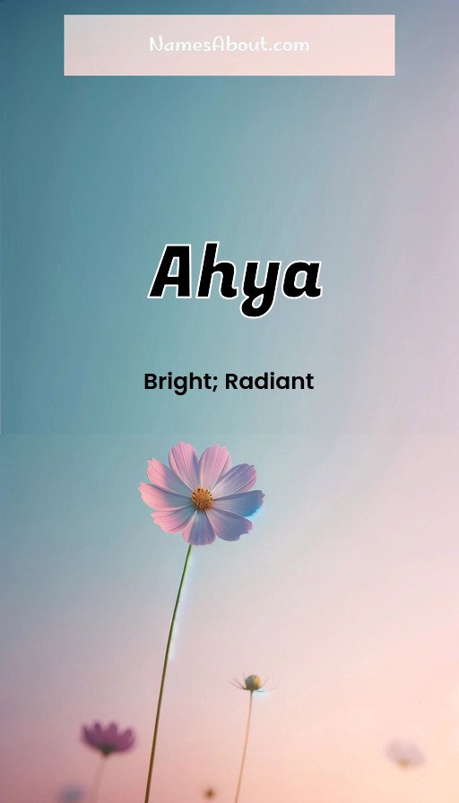 Meaning of Ahya