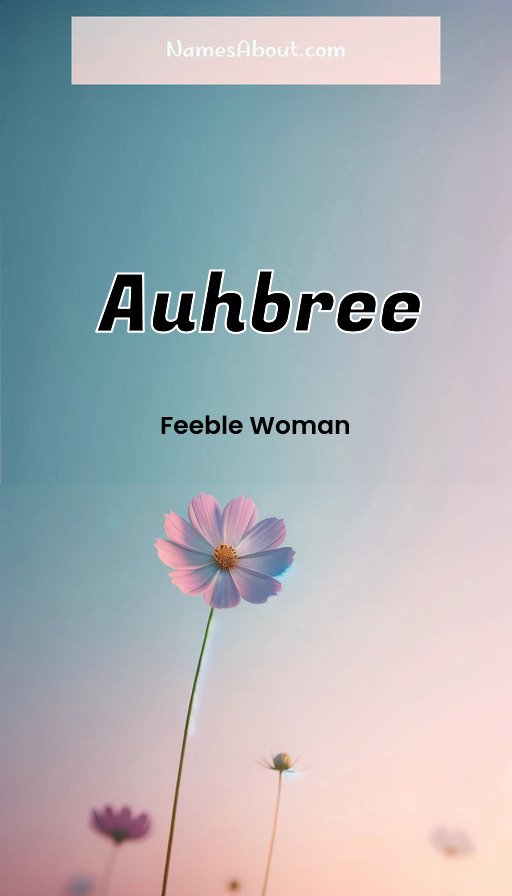 Meaning of Auhbree