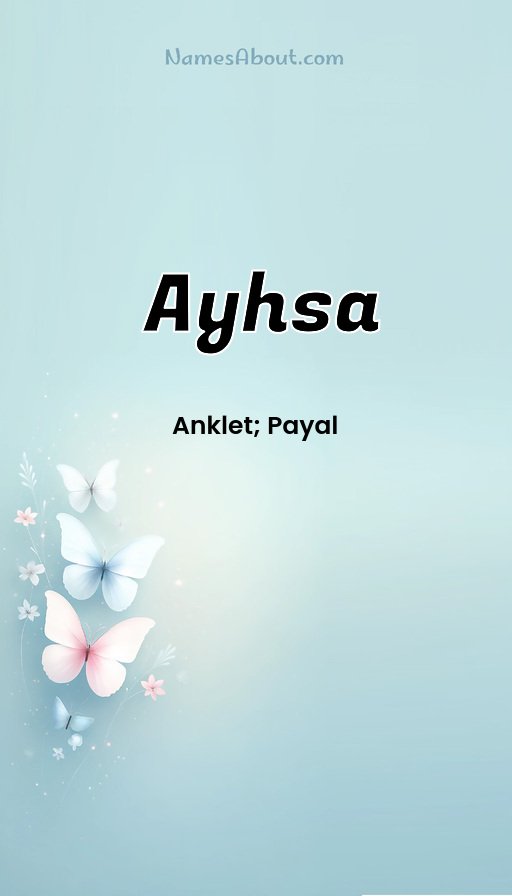 Meaning of Ayhsa
