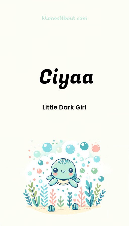 Meaning of Ciyaa