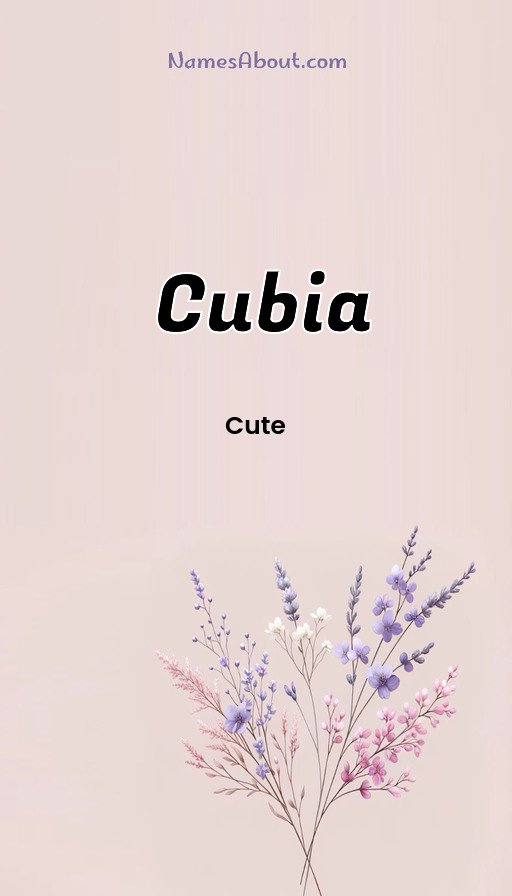 Meaning of Cubia