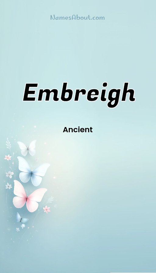 Meaning of Embreigh