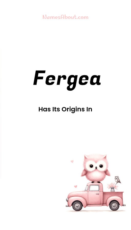 Meaning of Fergea