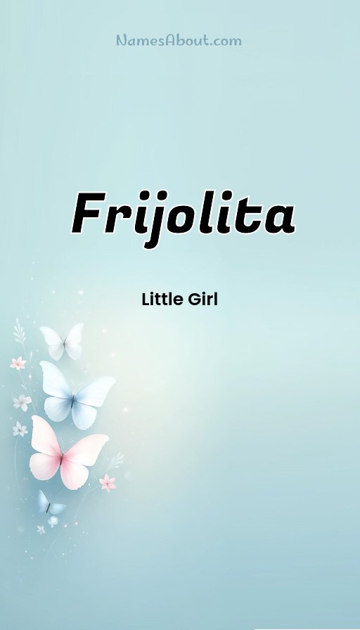 Meaning of Frijolita