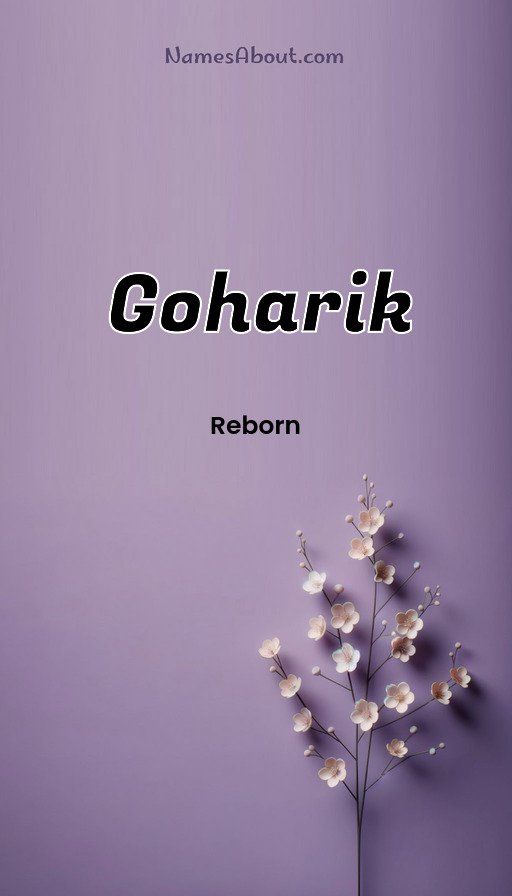 Meaning of Goharik