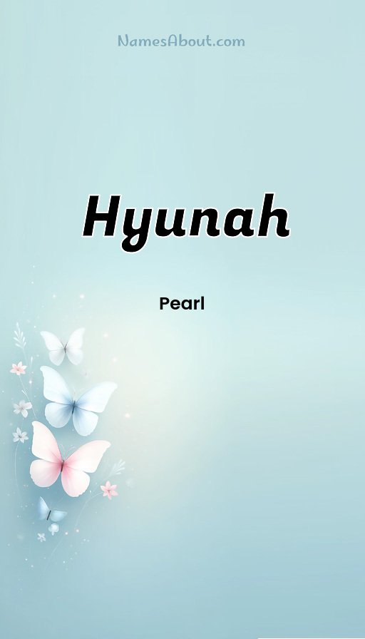 Meaning of Hyunah