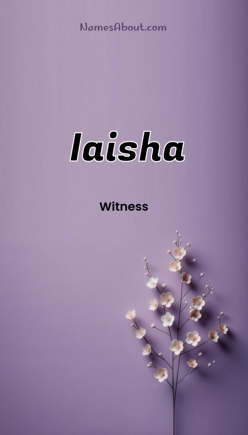 Meaning of Iaisha