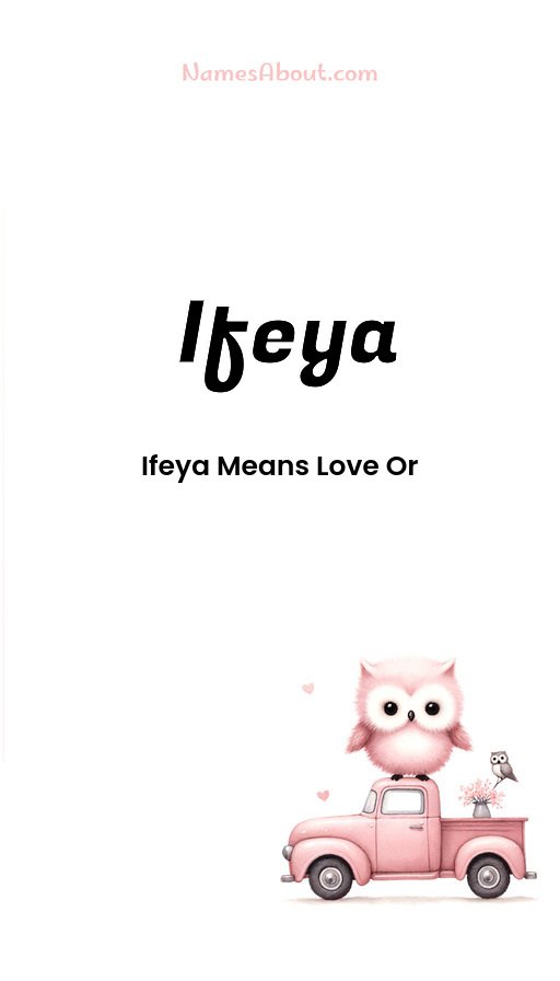 Meaning of Ifeya