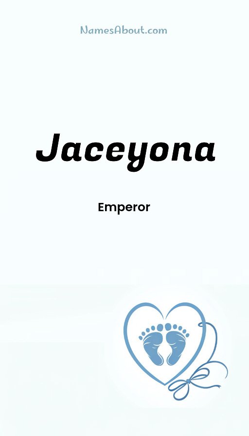 Meaning of Jaceyona