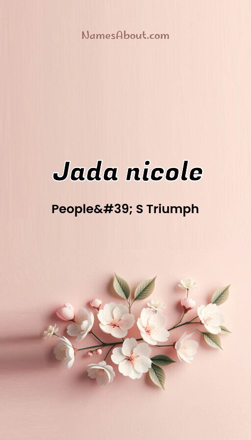 Meaning of Jada nicole