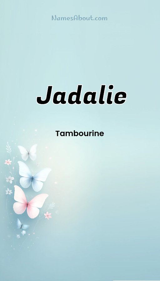 Meaning of Jadalie