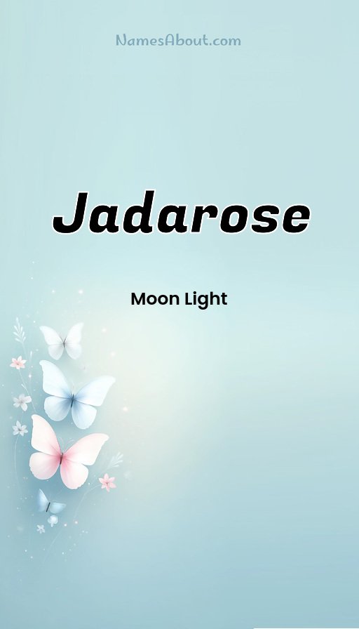Meaning of Jadarose