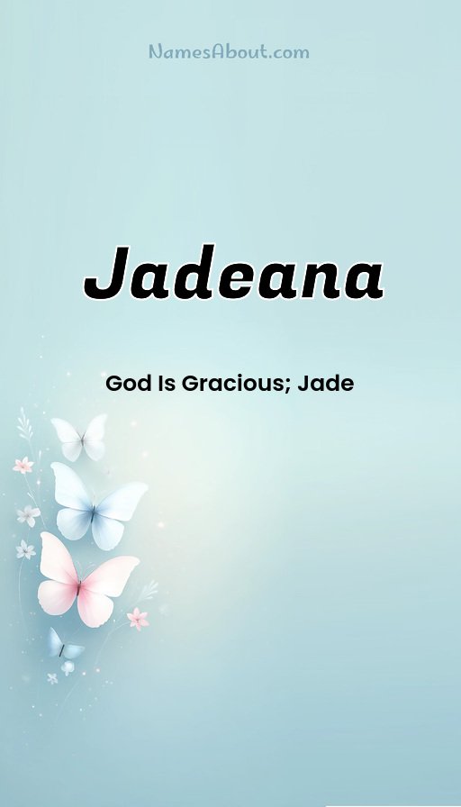 Meaning of Jadeana