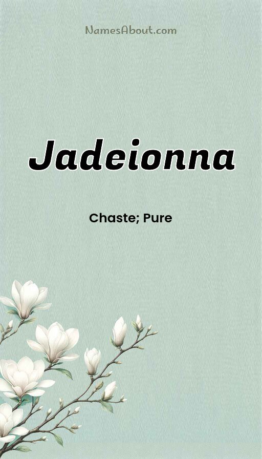 Meaning of Jadeionna