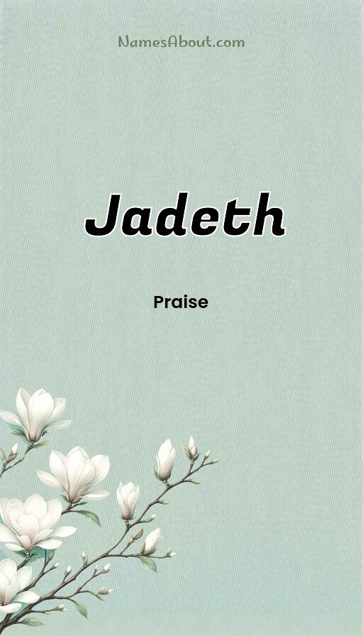 Meaning of Jadeth