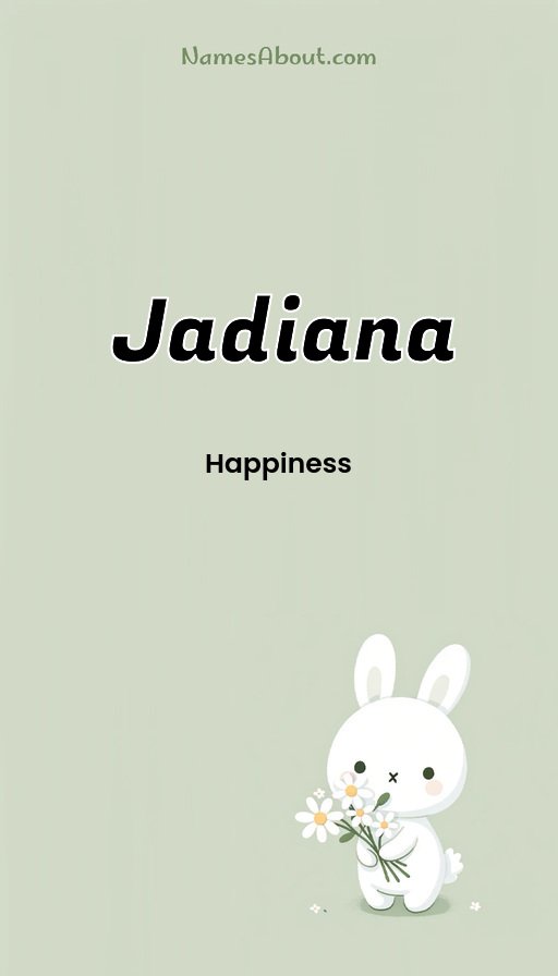 Meaning of Jadiana