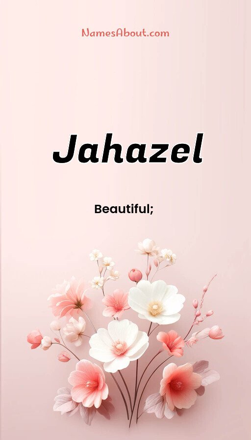Meaning of Jahazel