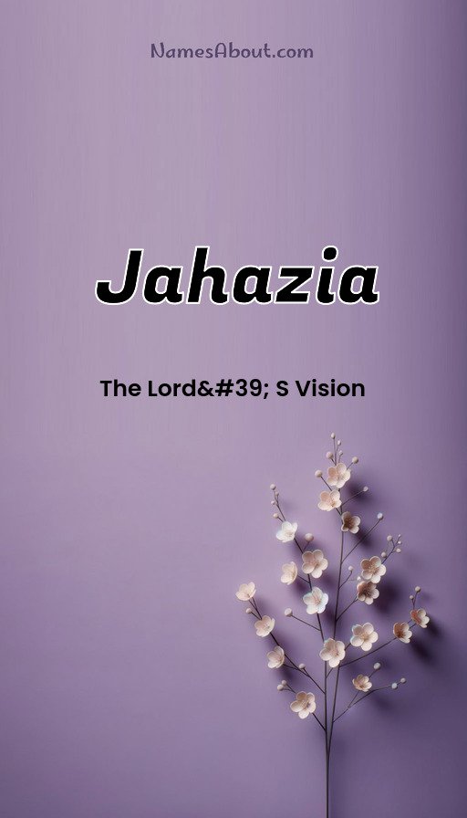 Meaning of Jahazia
