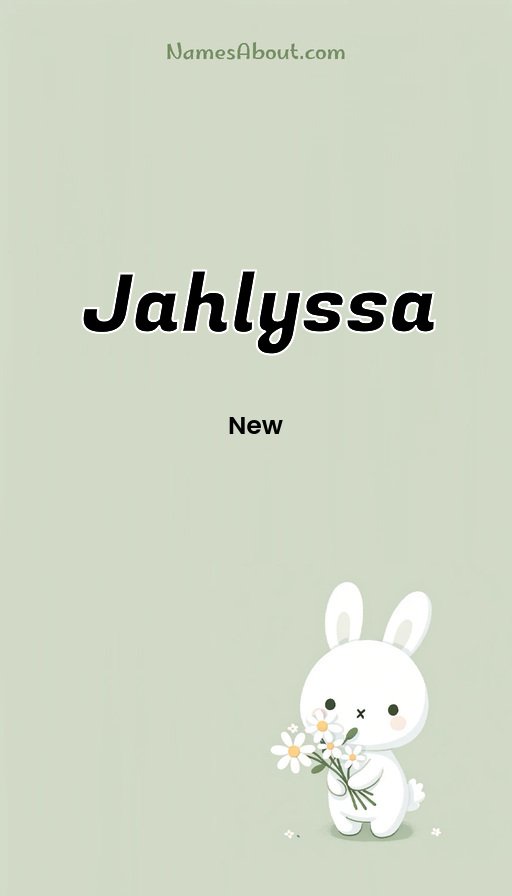 Meaning of Jahlyssa