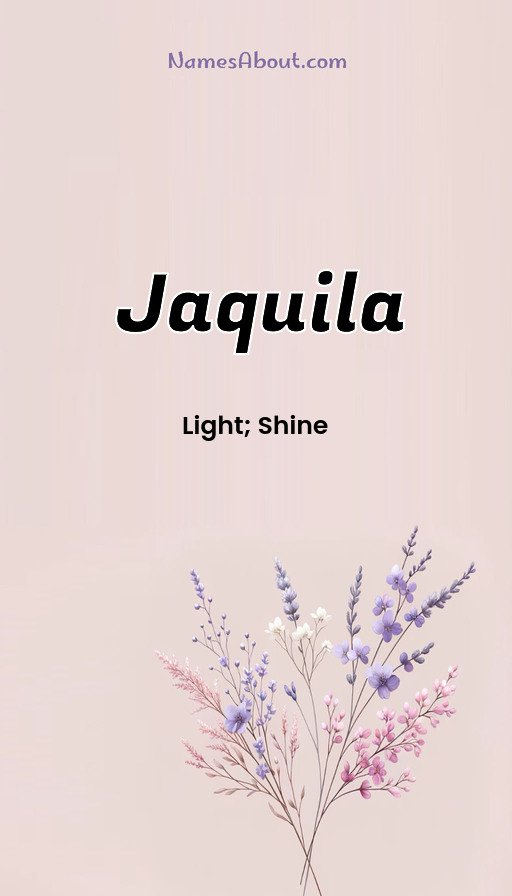 Meaning of Jaquila