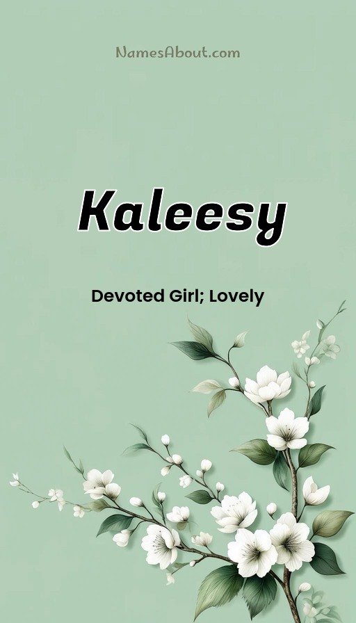 Meaning of Kaleesy