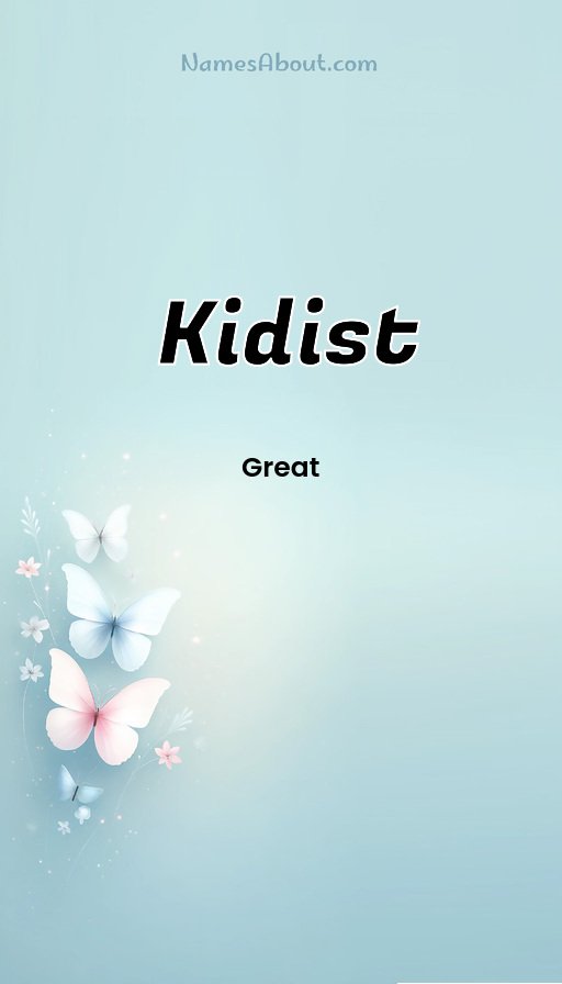 Meaning of Kidist