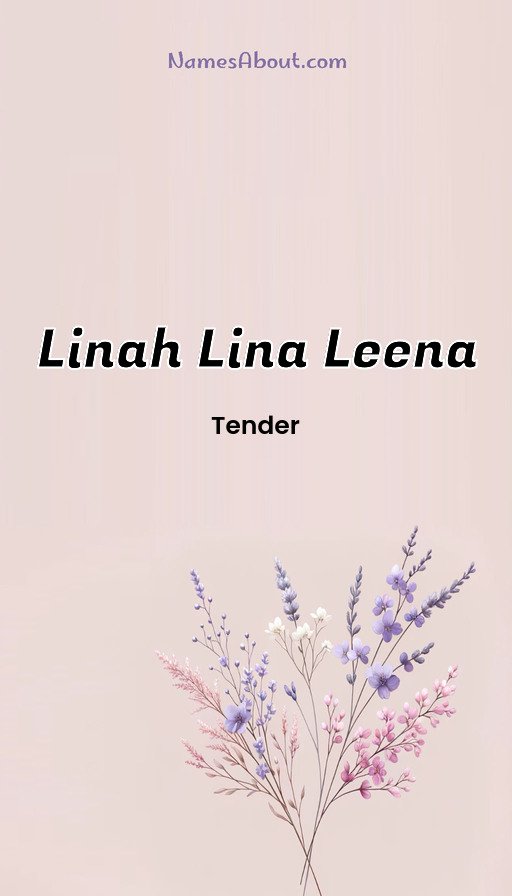 Meaning of Linah lina leena