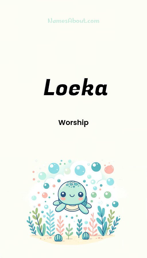 Meaning of Loeka