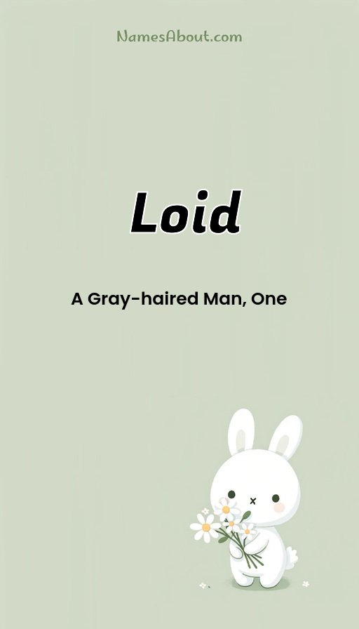 Meaning of Loid