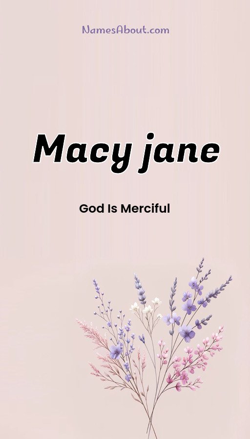 Meaning of Macy jane