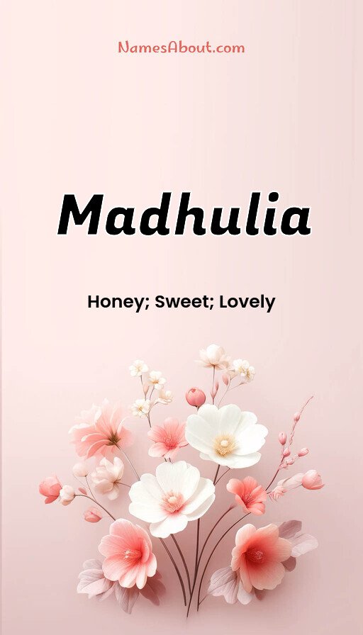 Meaning of Madhulia