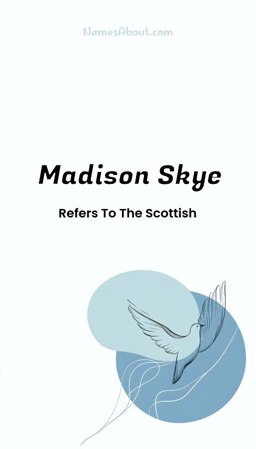 Meaning of Madison skye