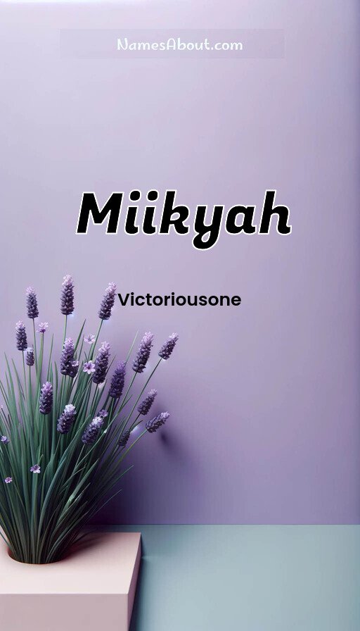 Meaning of Miikyah