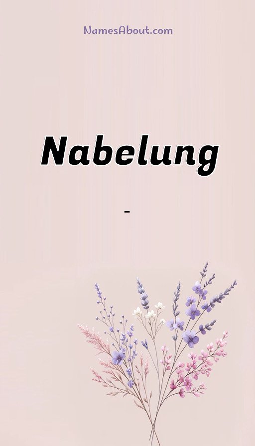 Meaning of Nabelung