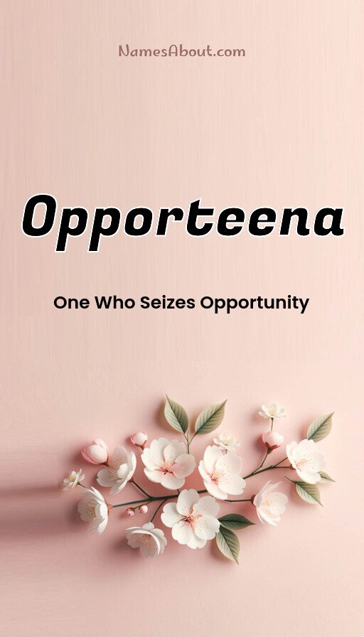 Meaning of Opporteena