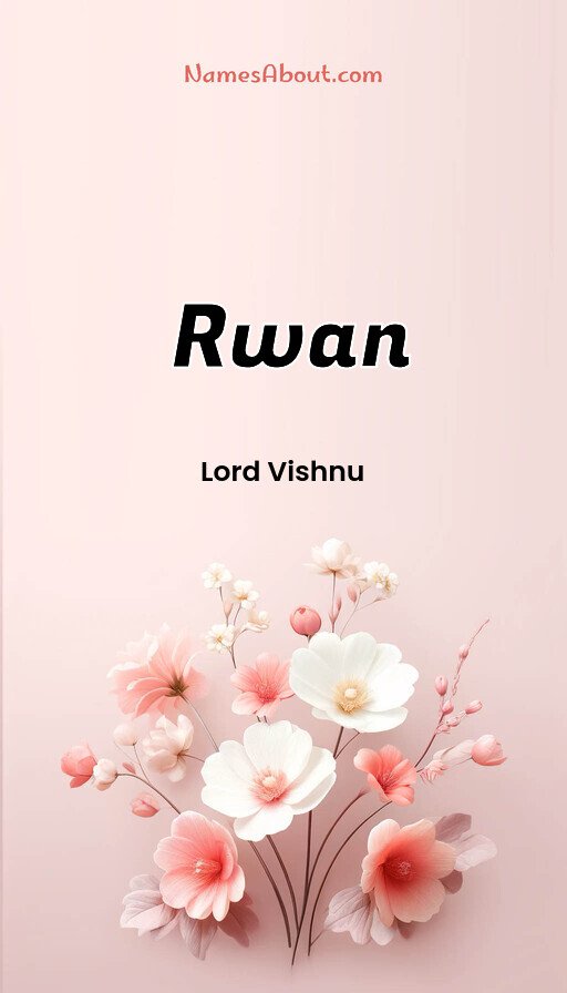 Meaning of Rwan