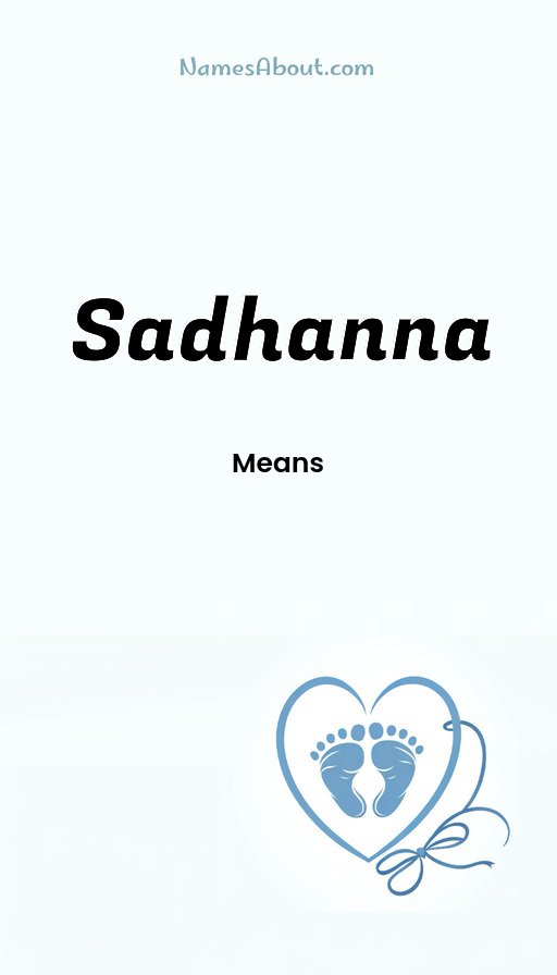 Meaning of Sadhanna