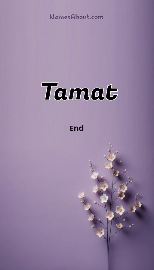 Meaning of Tamat